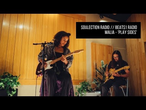 MALIA - 'Play Sides' Soulection Radio live session