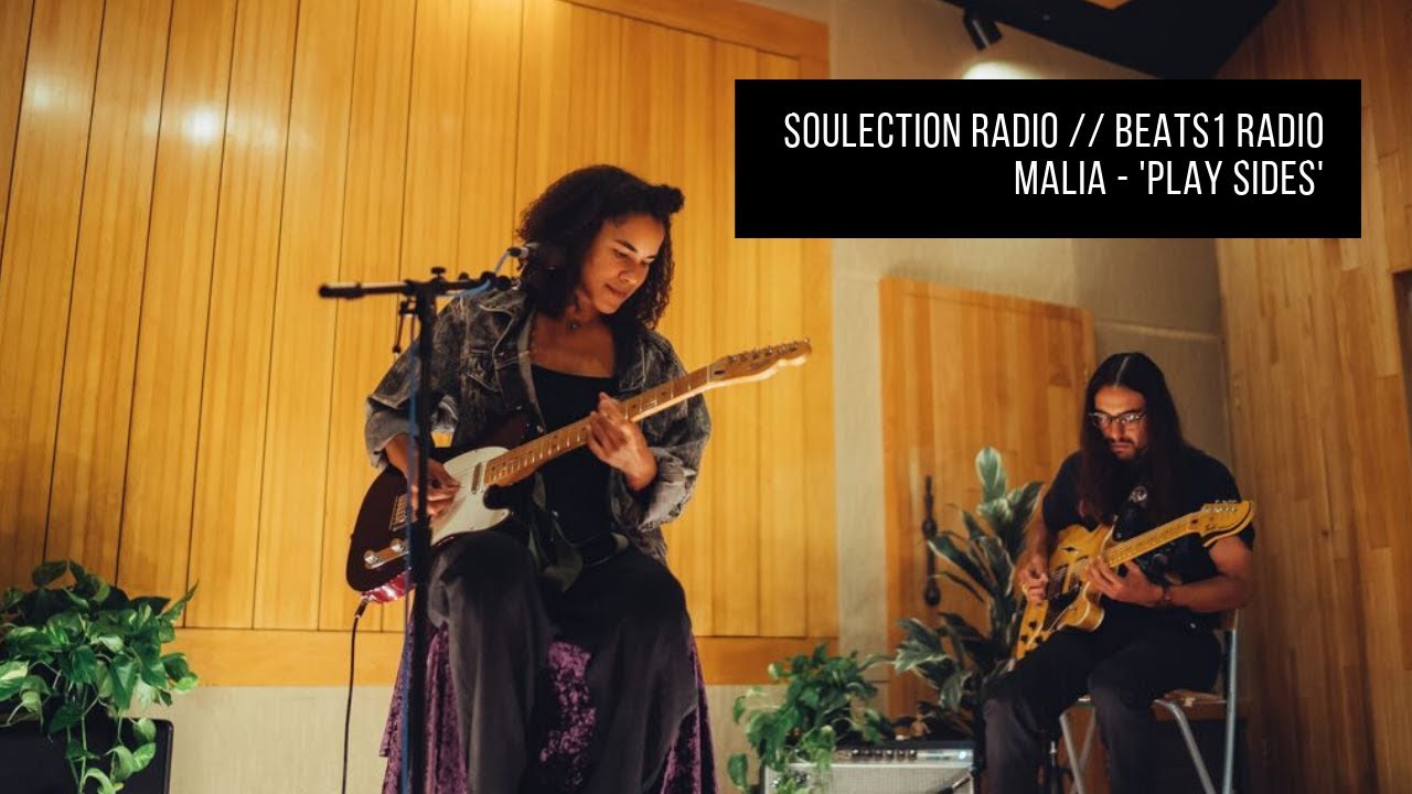 MALIA - 'Play Sides' Soulection Radio live session