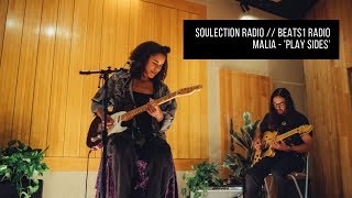 Video thumbnail of "MALIA - 'Play Sides' Soulection Radio live session"