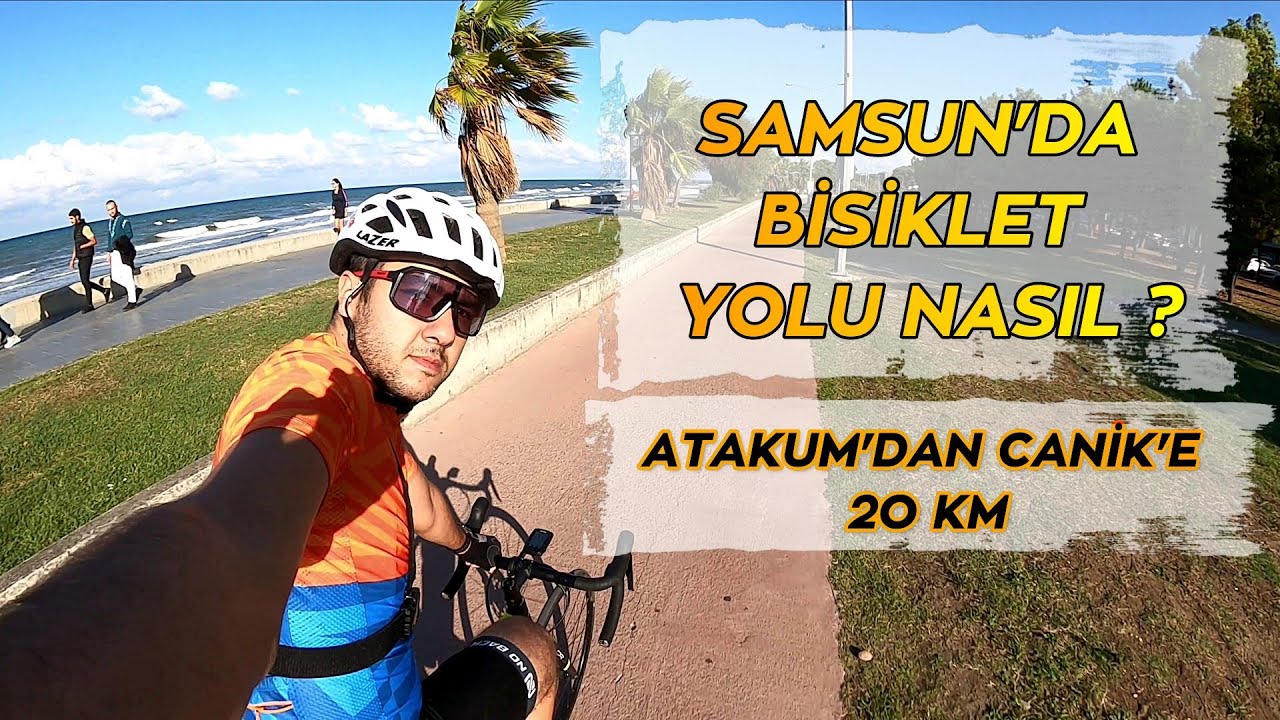 Samsun'da Sahil Bisiklet Yolu Nasıl ? Atakum'dan Canik'e Bisiklet Vlog
