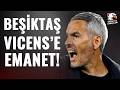 SON DAKİKA | Önder Özen Carlos Vicens'i İstedi! Beşiktaş'ın Yeni Hocası Belli Oldu!