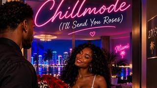 Chillmode: R&B And Slow Jams: 10-18-26 #rnblovers  #slowjams  #rnbmusic