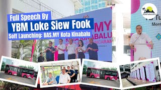Full Speech by YB Anthony Loke | Soft Launch of BAS.MY Kota Kinabalu screenshot 1