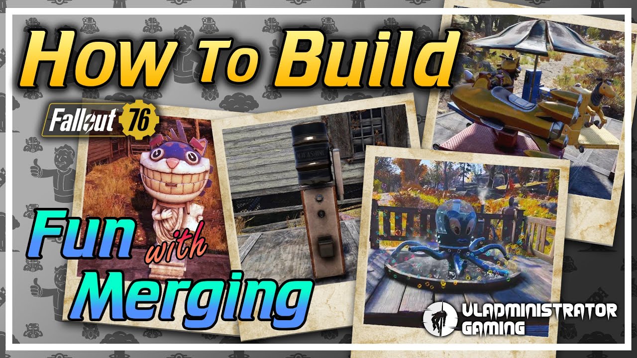 Simple and Fund Camp Item Merges | Fallout 76