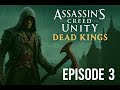 Assassin's Creed Unity Dead Kings // Episode 3 (i5 4690 + GTX 1060 6GB)
