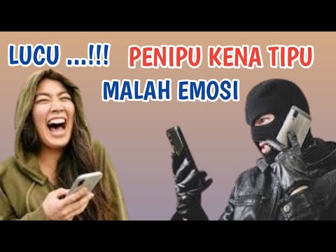 LUCU...!!! PENIPU KENA TIPU BALIK MALAH EMOSI
