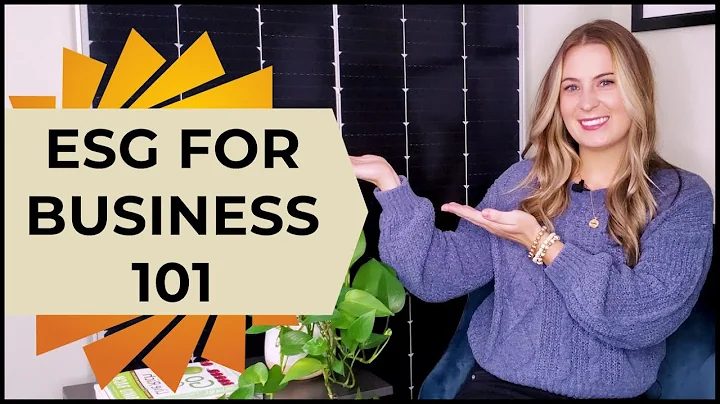 ESG: Why It's Critical for Business Success, and How to Get Started