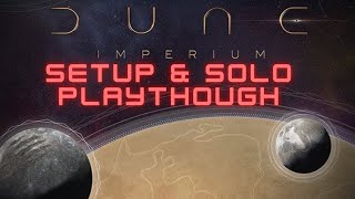 Dune: Imperium- Solo Playthrough & Setup