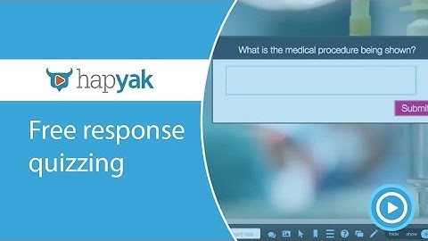 Free response quiz in HapYak - Interactive video tutorial