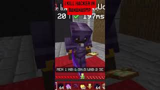 how i kill hacker in bananasmp  #minecraft #mincraftpvp #trend #gaming