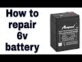 How to repair 4v, 6v, 12v, battery || 4v, 6v, 12v, बैटरी को कैसे रिपेयर  करे घर पर