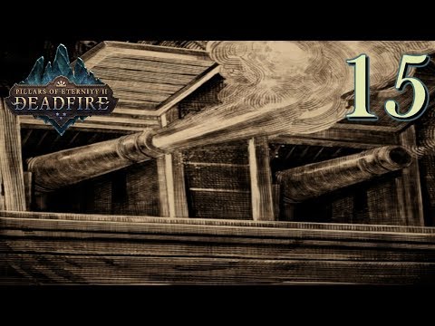 Pillars Of Eternity II Ep 15 The Vailian Trading Company And Captain Aeldys