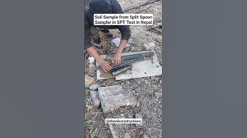 Soil Sample from Split Spoon Sampler during Standard Penetration Test (SPT) in Nepal - SPT - N Value