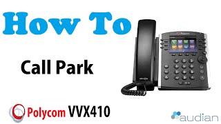 Call Park-VVX410