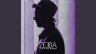 Live in the Moment - Zeeba