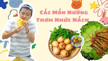 Vào Bếp Cùng Tôm Làm Các Món Nướng Thơm Nhức Nách | Tôm Review