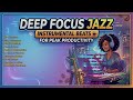 Instantly Unlock Your Flow State with This 1 Hour Focus Jazz