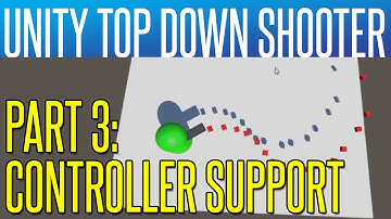 Unity Top Down Shooter #3 - Twin Stick Controller Support