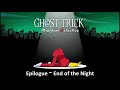 Epilogue end of the night extended  ghost trick soundtrack