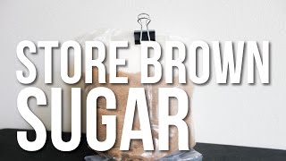 How To Store Brown Sugar