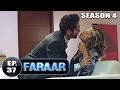 Faraar (2019) Episode 37 Full Hindi Dubbed | Hollywood To Hindi Dubbed Full Free Watch Online