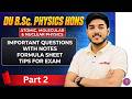 AMNP Important Questions Part 2 with Notes || Du BSc (hons) Physics Sem 6 #examprep #du #physics