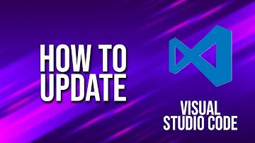 How To Update Visual Studio Code Tutorial