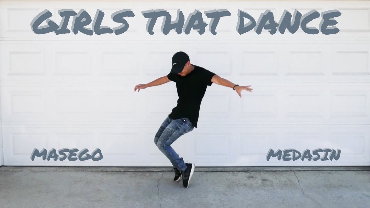 "Girls That Dance" by Masego x Medasin: Dance Freestyle