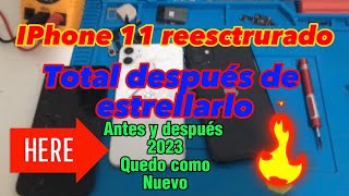 Iphone 11 Reestructurado Antes Y Después 2023