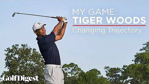 My Game: Tiger Woods - Shotmaking Secrets | Episode 5: Changing Trajectory | Golf Digest