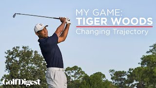 My Game: Tiger Woods - Shotmaking Secrets | Episode 5: Changing Trajectory | Golf Digest