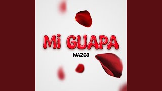 MI GUAPA