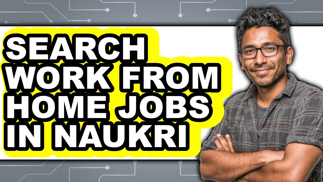 How to Search Work from Home Jobs in Naukri - Step by Step