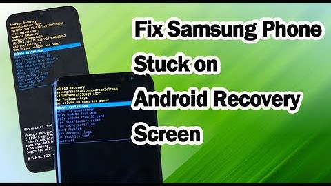 Fix Samsung Phone Stuck on Android Recovery Screen