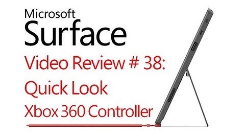 Microsoft Surface RT Review # 38: Quick Look Xbox 360 Controller -  (Windows 8)