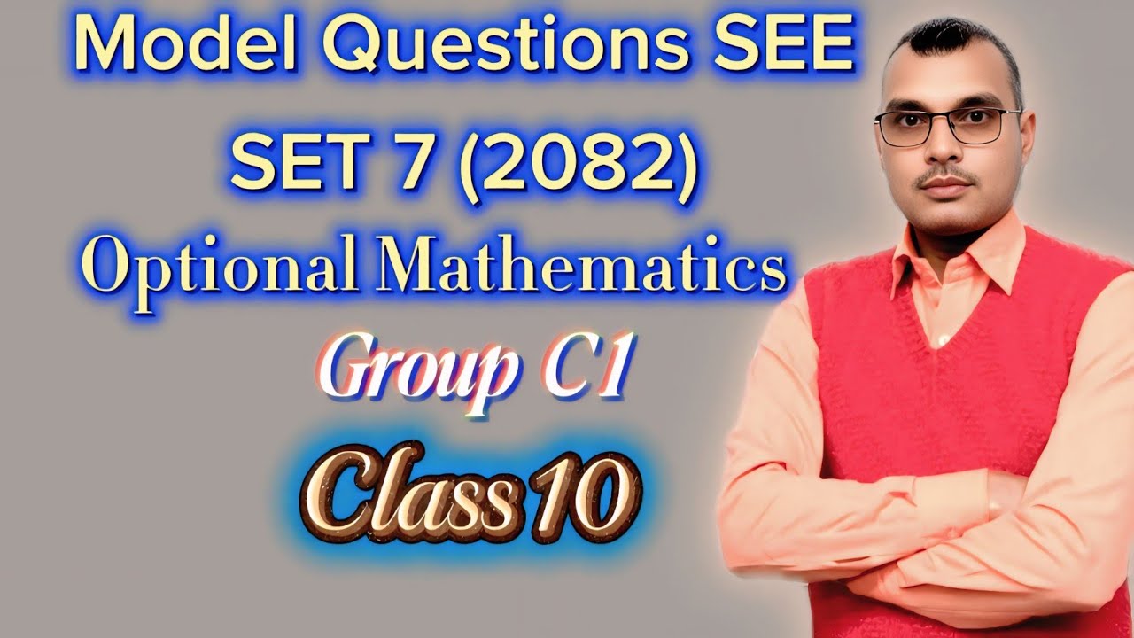 SET 7 SEE Model Questions 2082 Class 10 Simple concept 