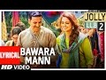 Bawara mann lyrical  akshay kumar huma qureshi  jubin nautiyal  neeti mohan   tseries