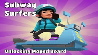 Subway Surfers - Unlocking Moped Board