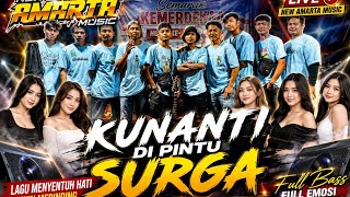 KUNANTI DI PINTU SURGA DANGDUT KOPLO TERBARU Ft New amarta 