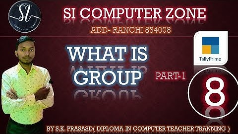 what is Group or under  in tally prime   in hindi by S.K.Prasad. Lecture 8 #tallyprime #tally