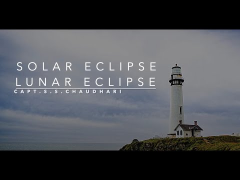 Solar eclipse Lunar Eclipse | Capt.S.S.Chaudhari