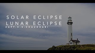 Solar eclipse Lunar Eclipse | Capt.S.S.Chaudhari Net Worth