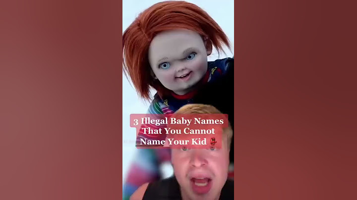 Illegal Baby Names You CANNOT Name Your Kid!