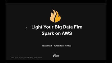 AWS ANZ Webinar Series - Light Your Big Data Fire: Apache Spark on AWS
