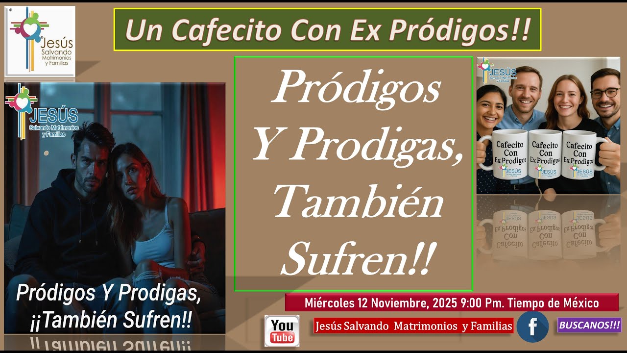 Pródigos Y Pródigas, También Sufren! #CafecitoConExprodigos, #RestaruracionMatrimonial,