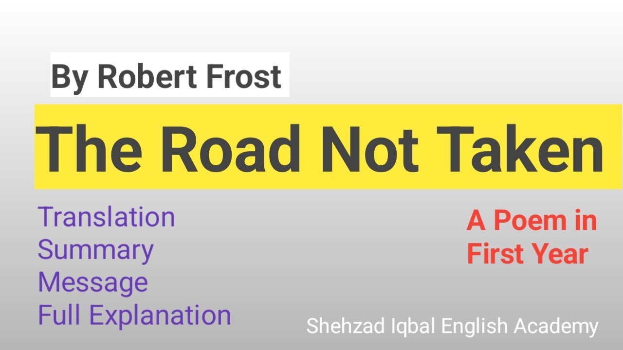 The Road Not Taken by Robert Frost | FBISE 1st year English | Summary and Message