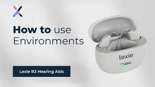 How to use Environments for Lexie B3 Hearing Aids screenshot 5