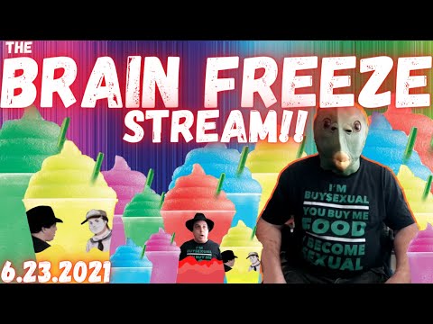 THE BRAIN FREEZE STREAM!!! 6.23.21 - Perry Caravello Live (PCL)