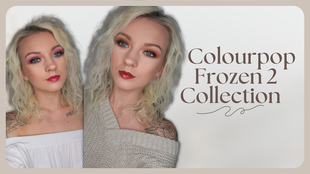 FROZEN 2 COLOURPOP ANNA & ELSA TUTORIALS ✨