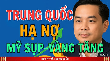 Trung Quốc hạ nợ Mỹ kỷ lục, G7 hoảng loạn mua vàng bạc | Đầu Tư 1%